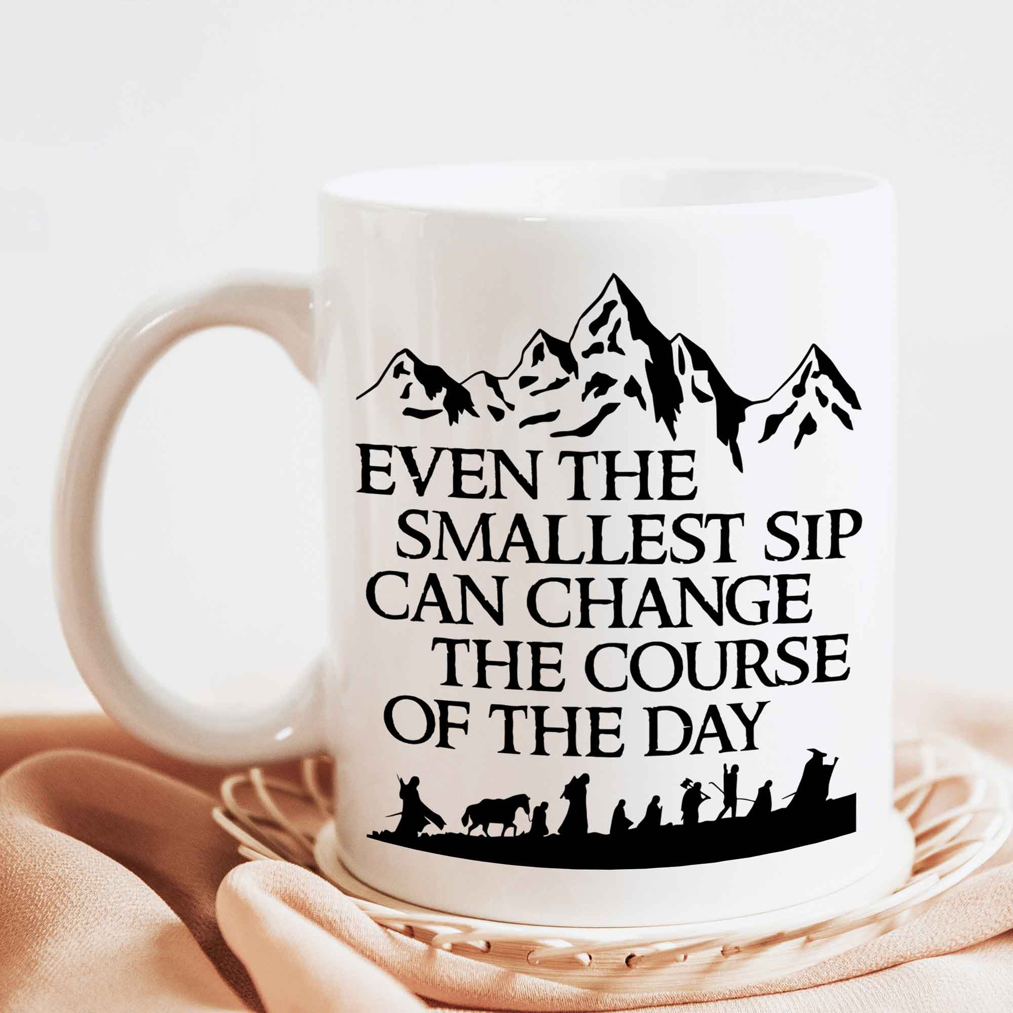 Even The Smallest Sip - LOTR Mug